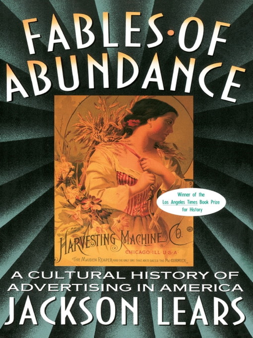 Title details for Fables of Abundance by Jackson Lears - Available
